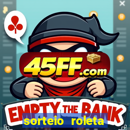 sorteio roleta numeros 1 a 100